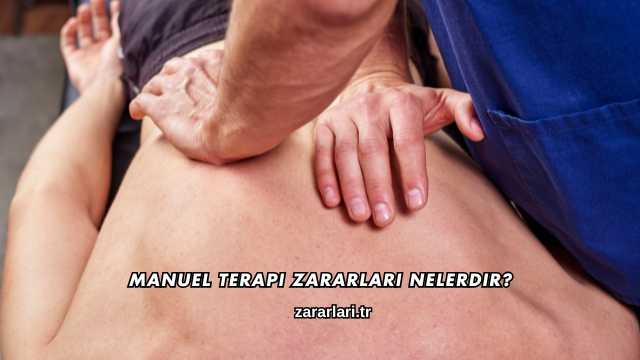 Manuel Terapi Zararları Nelerdir?
