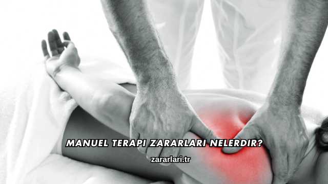 Manuel Terapi Zararları Nelerdir?