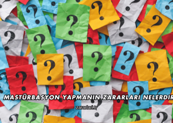 Mastürbasyon Yapmanın Zararları Nelerdir?