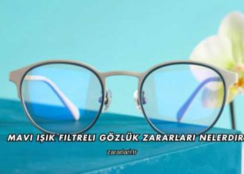 Mavi Işık Filtreli Gözlük Zararları Nelerdir?