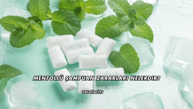 Mentollü Şampuan Zararları Nelerdir?