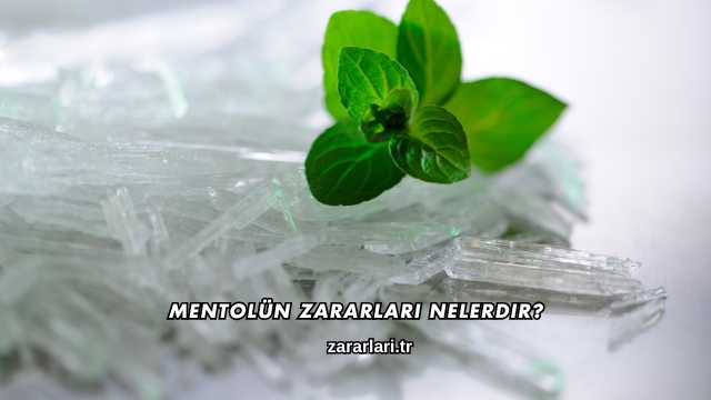 Mentolün Zararları Nelerdir?