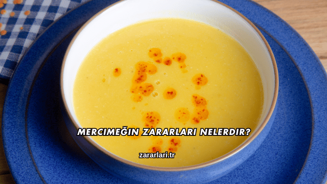 Mercimeğin Zararları Nelerdir?