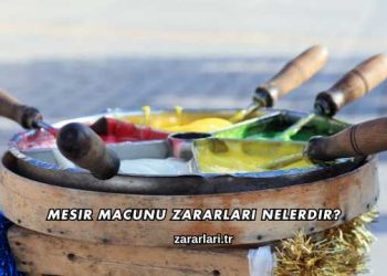 Mesir Macunu Zararları Nelerdir?