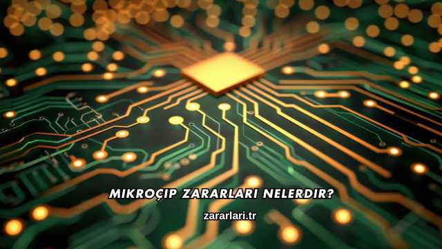 Mikroçip Zararları Nelerdir?