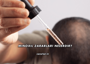Minoxil Zararları Nelerdir?