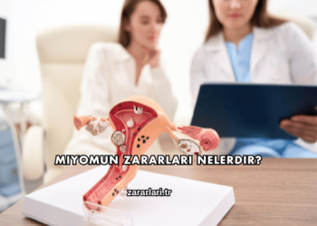 Miyomun Zararları Nelerdir?