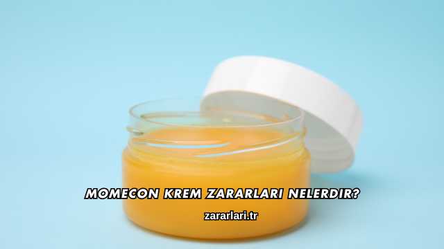 Momecon Krem Zararları Nelerdir?