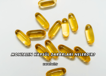 Montalin Kapsül Zararları Nelerdir?