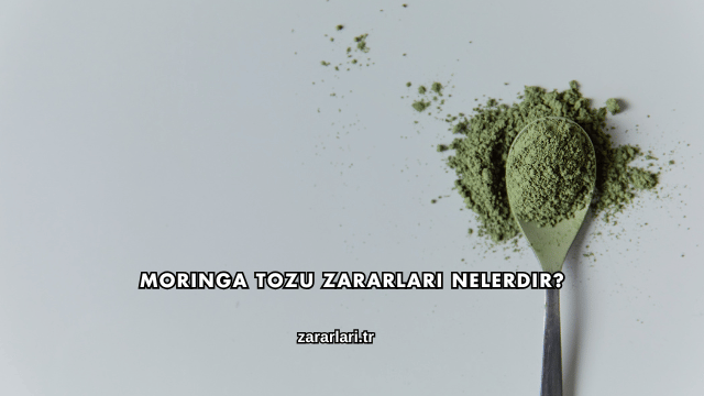 Moringa Tozu Zararları Nelerdir?