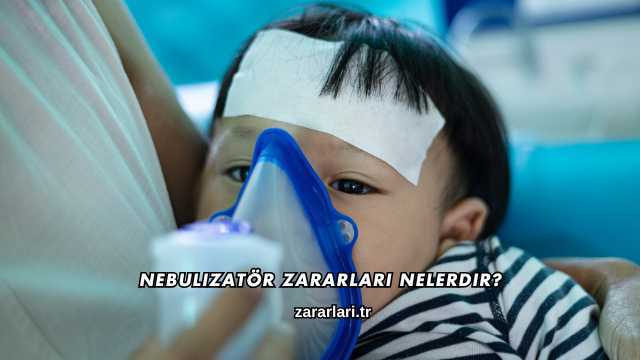 Nebulizatör Zararları Nelerdir?