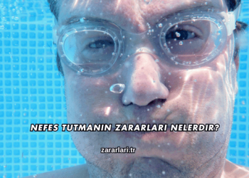 Nefes Tutmanın Zararları Nelerdir?