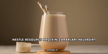 Nestle Resource Protein Zararları Nelerdir?