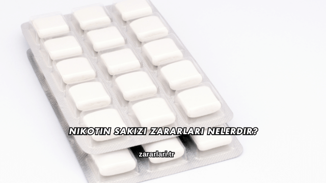 Nikotin Sakızı Zararları Nelerdir?