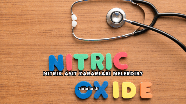 Nitrik Asit Zararları Nelerdir?