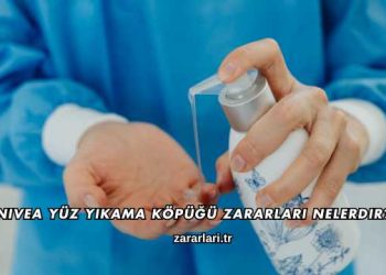 Nivea Yüz Yıkama Köpüğü Zararları Nelerdir?