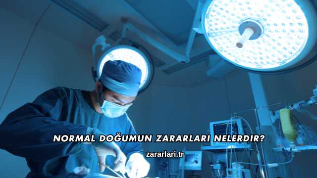 Normal Doğumun Zararları Nelerdir?