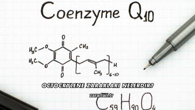 Octocrylene Zararları Nelerdir?
