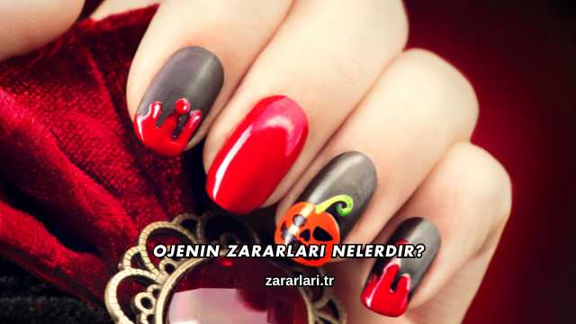 Ojenin Zararları Nelerdir?