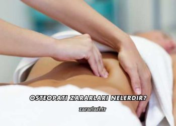 Osteopati Zararları Nelerdir?