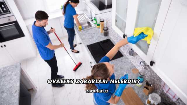 Ovaleks Zararları Nelerdir?