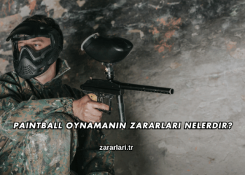 Paintball Oynamanın Zararları Nelerdir?