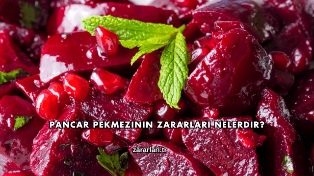 Pancar Pekmezinin Zararları Nelerdir?