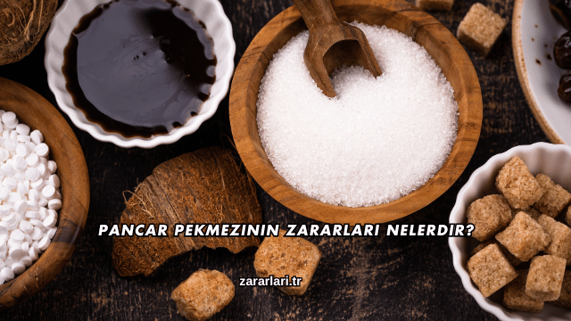Pancar Pekmezinin Zararları Nelerdir?