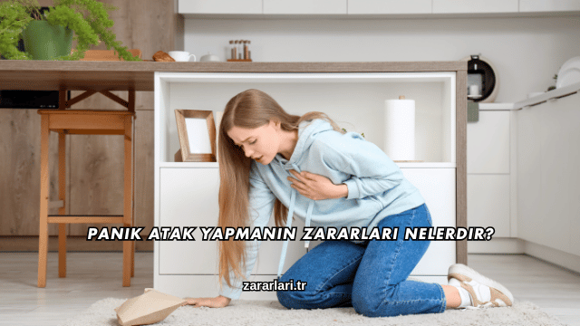 Panik Atak Yapmanın Zararları Nelerdir?
