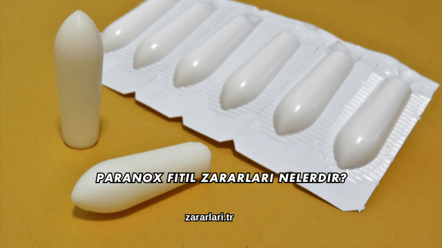 Paranox Fitil Zararları Nelerdir?