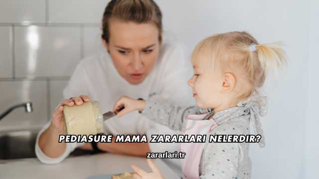 Pediasure Mama Zararları Nelerdir?