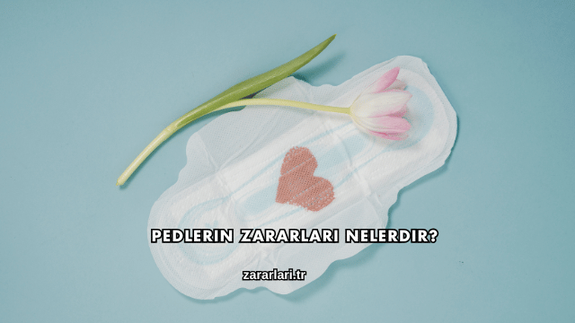 Pedlerin Zararları Nelerdir?