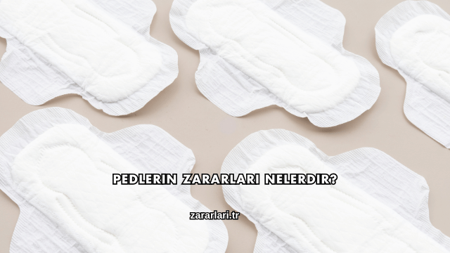 Pedlerin Zararları Nelerdir?