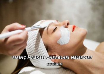 Pirinç Maskesi Zararları Nelerdir?