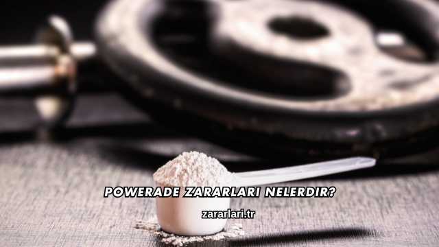 Powerade Zararları Nelerdir?