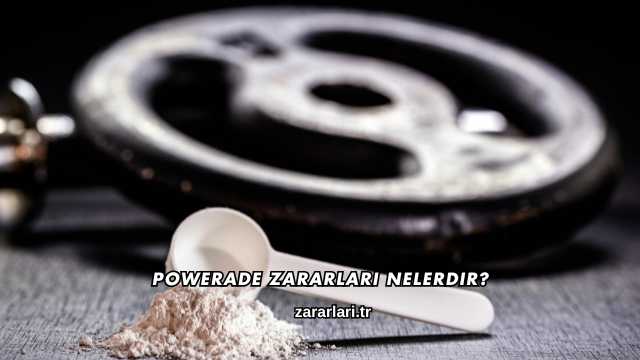 Powerade Zararları Nelerdir?