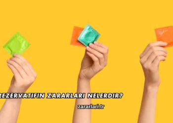 Prezervatifin Zararları Nelerdir?