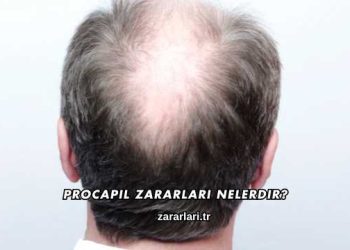 Procapil Zararları Nelerdir?