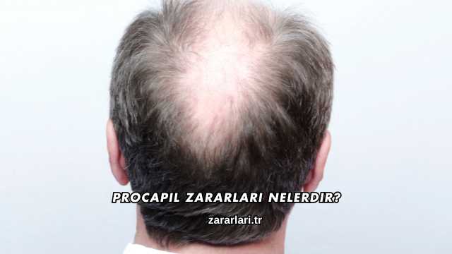 Procapil Zararları Nelerdir?