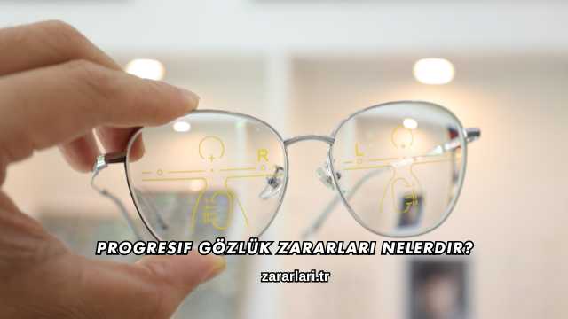 Progresif Gözlük Zararları Nelerdir?
