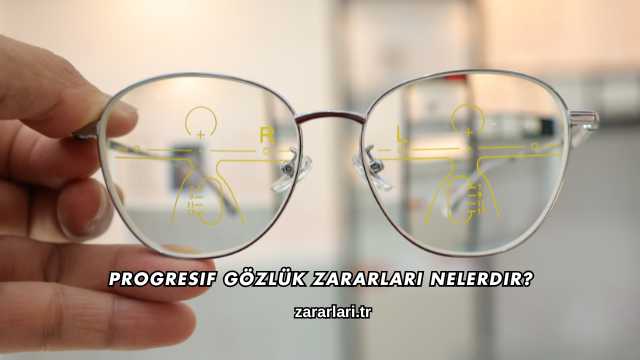 Progresif Gözlük Zararları Nelerdir?