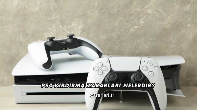Ps4 Kırdırma Zararları Nelerdir?