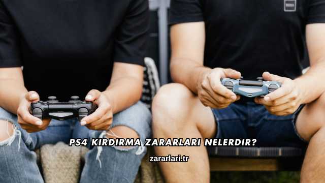 Ps4 Kırdırma Zararları Nelerdir?