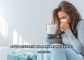 Psödoefedrin Zararları Nelerdir?