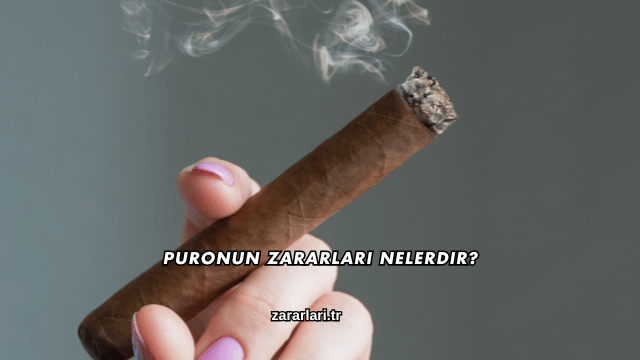 Puronun Zararları Nelerdir?