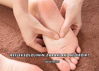 Refleksolojinin Zararları Nelerdir?