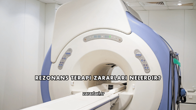 Rezonans Terapi Zararları Nelerdir?
