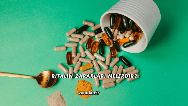 Ritalin Zararları Nelerdir?
