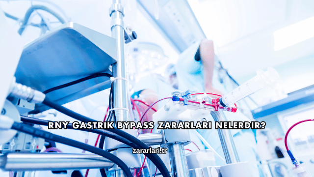 Rny Gastrik Bypass Zararları Nelerdir?