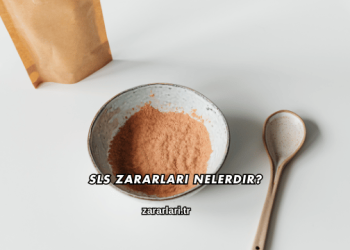 SLS Zararları Nelerdir?